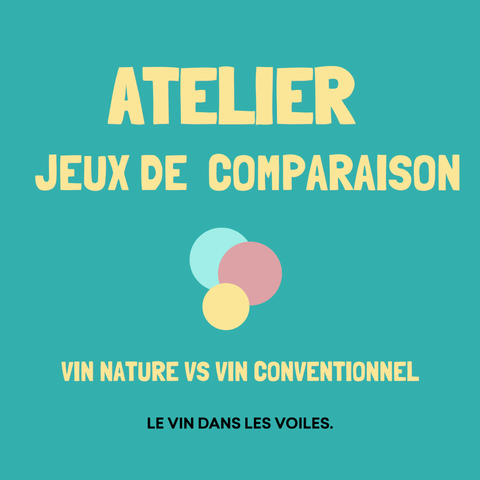 Atelier Jeux de comparaison - Atelier - Le Vin dans les Voiles - Le vin dans les voiles