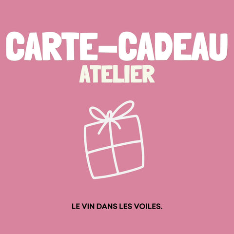 Carte - cadeau pour un atelier - Atelier - Le vin dans les voiles - Le vin dans les voiles